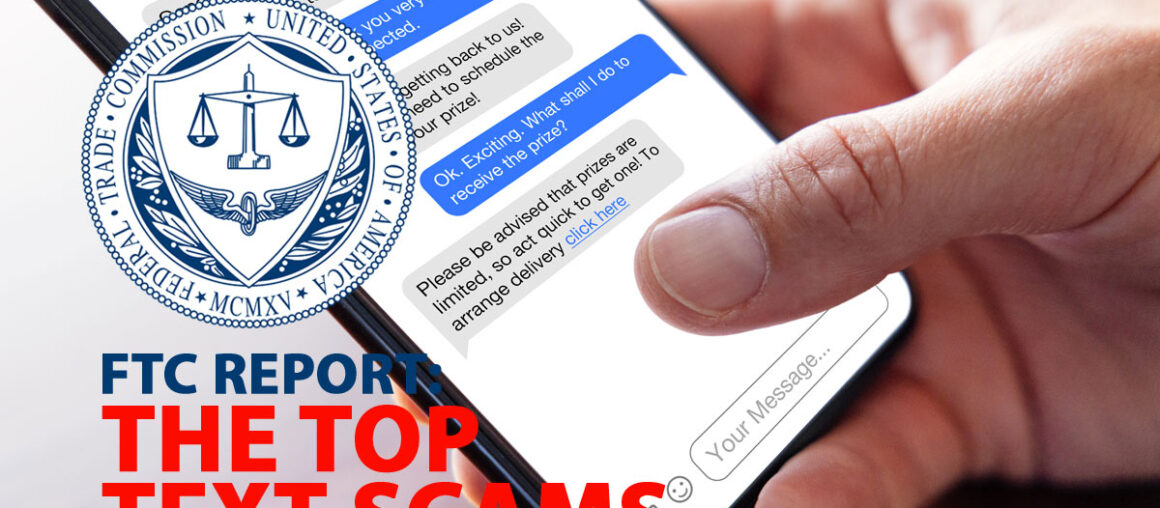 The Latest Top Five Text Message Scams Reported by The Federal Trade Commission