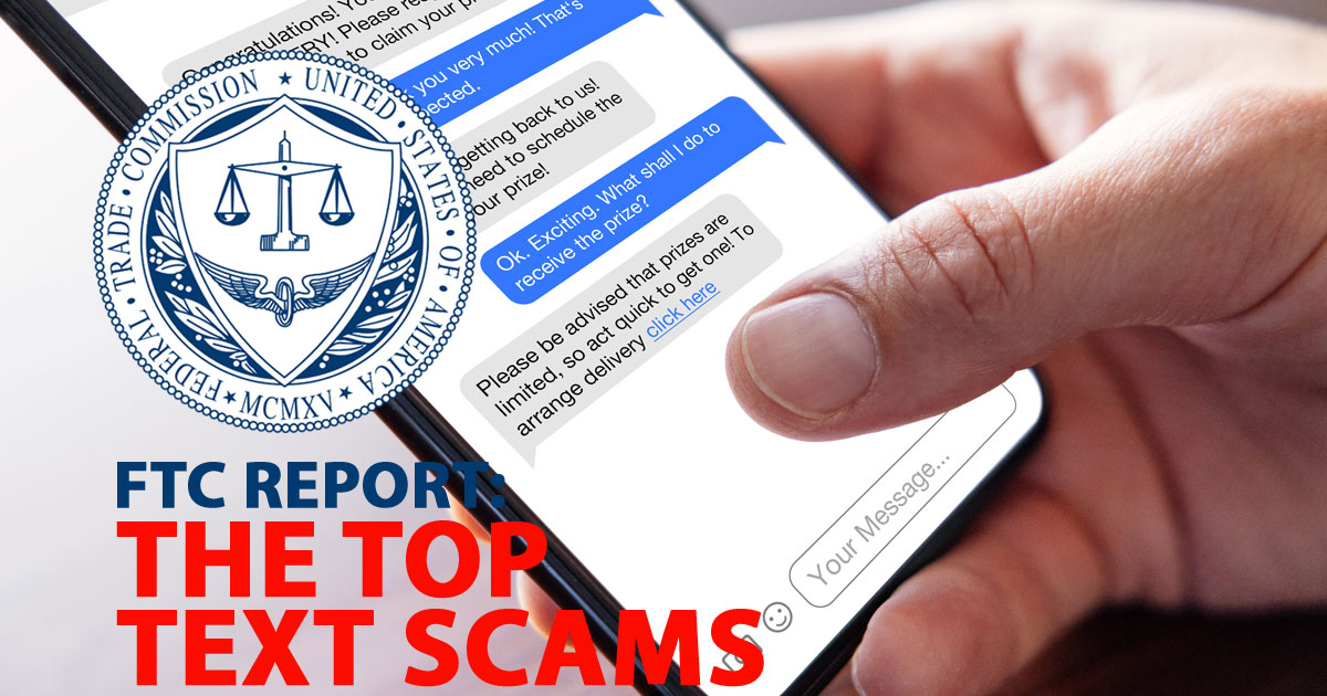 The Latest Top Five Text Message Scams Reported by The Federal Trade