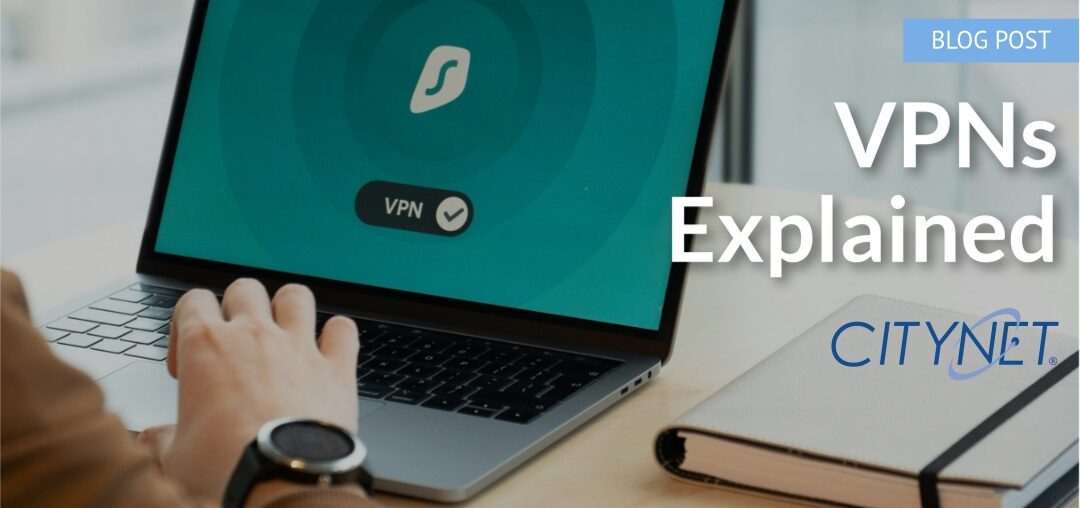 VPNs Explained